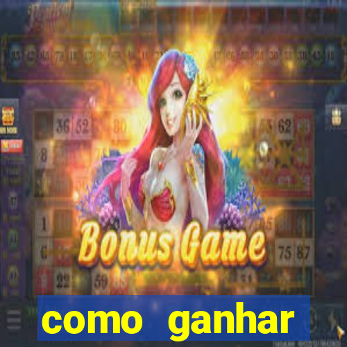 como ganhar dinheiro nos slots